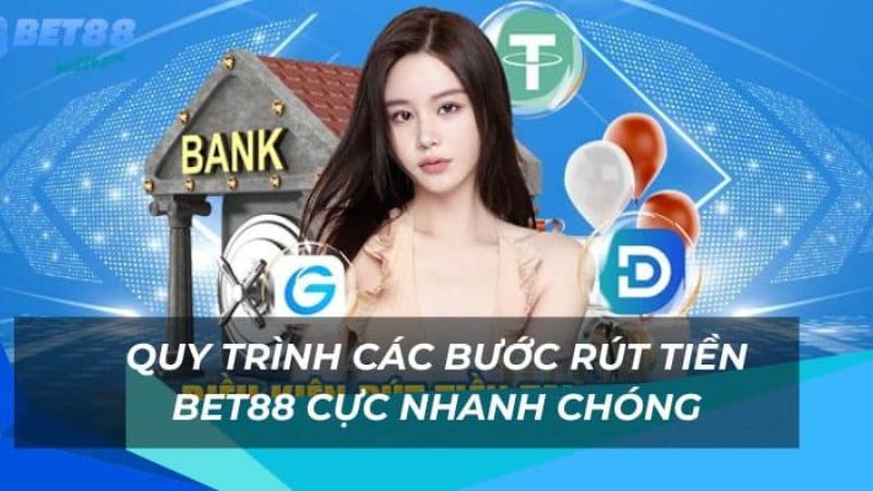 Quá trình giao dịch nạp rút tại casino BET88 an toàn tuyệt đối