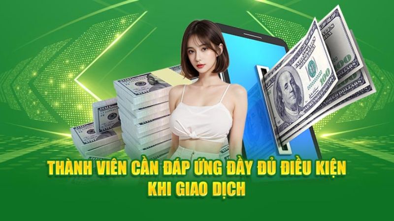 Đáp ứng hạn mức tối thiểu khi rút tiền